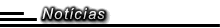 Not&iacute;cias